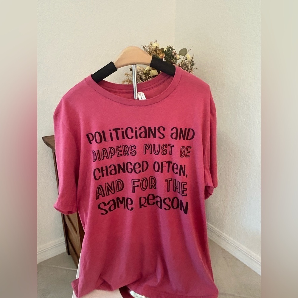 *Politicians and Diapers Tee*‎